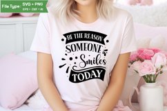 Be The Reason Someone Smiles Today SVG Cut File Product Image 1