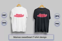 Mamas sweetheart valentine SVG t-shirt design Product Image 1