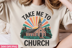 Take Me To Church PNG, Retro Church Sublimation PNG Product Image 2