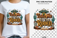 Take me to the rodeo png design for T-shirts Product Image 1