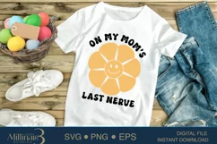 On My Mom’s Last Nerve SVG PNG Sublimation | Newborn |Baby Product Image 1
