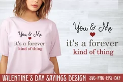 You & me it's a forever kind of thing SVG Product Image 1