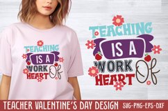 Teaching is a work of heart SVG Product Image 1