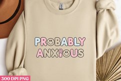 Probably Anxious PNG, Retro Positive Sublimation PNG Product Image 2