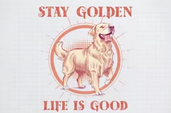 Retro Dog Breeds Quotes Stay golden life is good PNG Product Image 1