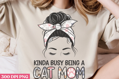 Kinda Busy Being A Cat Mom PNG, Cat Mom Sublimation PN Product Image 2