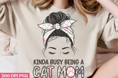 Kinda Busy Being A Cat Mom PNG, Cat Mom Sublimation PN Product Image 2