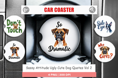 Sassy Attitude Dog Quotes Car Coaster Product Image 1