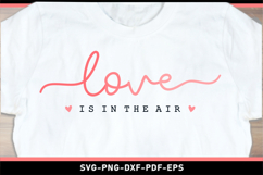 Love is in the air, Valentines Day SVG Product Image 1