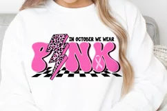 In October we wear Pink SVG, Breast cancer SVG, Pink SVG Product Image 2