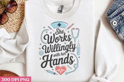 She works willinly with her hands PNG, Nurse Sublimation PN Product Image 2