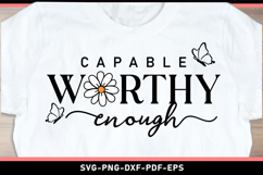 Capable worthy enough SVG, Inspirational Quotes T shirt PNG Product Image 1