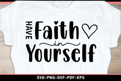 Have faith in yourself, Motivation SVG, Positive quotes PNG Product Image 1