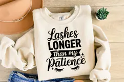 Lashes longer than my patience SVG | Sarcastic | Shirt Svg Product Image 2