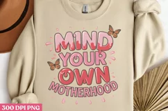 Mind your own motherhood PNG,Retro Mama Sublimation Product Image 2
