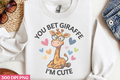 You Bet Giraffe Im Cute PNG, Funny Animal Sublimation PNG Product Image 2