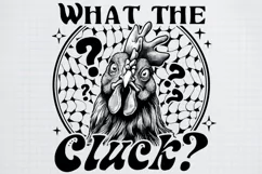 Sarcastic Animal What the cluck Black png Product Image 2
