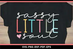 Sassy little soul SVG, Funny quotes SVG T shirt designs Product Image 1