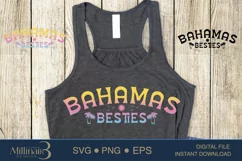 Bahamas Besties Spring Break SVG PNG|Summer Reunion Gril's Product Image 1