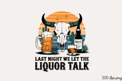 LAST NIGHT WE LET THE PNG, Vintage Western Sublimation PNG Product Image 1