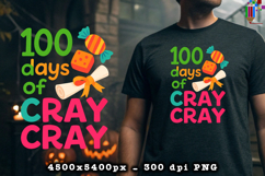 100 Days of Cray Cray Fun School Sublimation Design Product Image 2