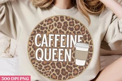 Caffeine Queen PNG, Mom Coffee Sublimation PNG Product Image 1