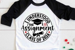 I Understood The Assignment Class of 2026 SVG, Senior Shirt Product Image 1