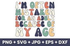 Retro I&#039;m Often Mistaken For An Adult Because Of My Age SVG Product Image 1