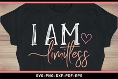 I am limitless SVG, Funny quotes SVG Product Image 1