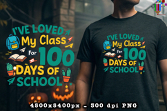 I’ve Loved My Class for 100 Days of School PNG Product Image 2