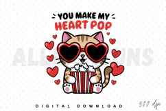 You Make My Heart Pop Sublimation PNG, Love Quote PNG Product Image 1