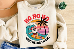 Ho Ho Ho who needs snow Svg | Christmas Svg | Shirt Svg Product Image 2