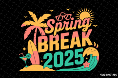 Spring Break 2025 SVG Design | Summer | SVG Cut files Product Image 1