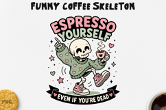 Funny Coffee Skeleton PNG Spooky Halloween Design Product Image 1