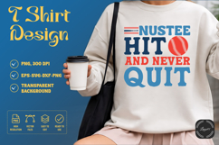 Nustee Hit and Never Quit SVG | Baseball T-Shirt Product Image 2