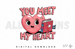 You meet my heart Sublimation, Cute love quotes PNG Design Product Image 1