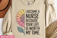 I became a nurse because your PNG, Nurse Sublimation PNG Product Image 2