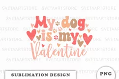 My dog is my Valentine PNG Product Image 1