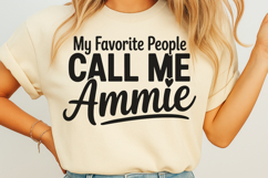 My favorite people call me ammie SVG Product Image 1