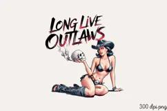 Long live outlaws PNG, Sassy Pinup Girl Sublimation PNG Product Image 1