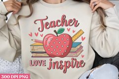 Teacher love inspire PNG, Teacher Appreciation Sublimati Product Image 1