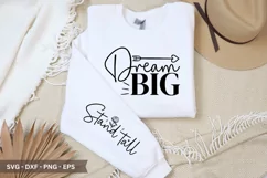 Dream Big SVG - Mother's Day Sleeve T shirt Design Product Image 1