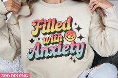 Filled With Anxiety PNG, Anxiety Sublimation PNG Product Image 2