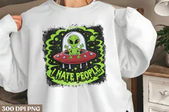 I hate people PNG, Funny UFO Alien Sublimation PNG Product Image 2