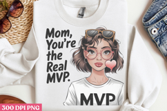 Mom, youre the real PNG, Mothers Day Quotes Sublimation Cl Product Image 2