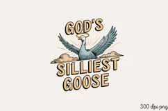 GOD'S SILLIEST GOOSE PNG,Vintage Silly Goose Sublimation PNG Product Image 2