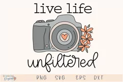 Live Life Unfiltered SVG, Mental Health SVG, Positive SVG Product Image 1