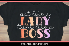 Act like a lady think like a boss, Funny quotes SVG T shirt Product Image 1