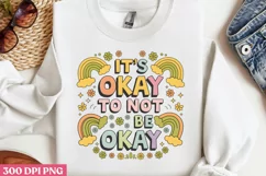.It's okay to not be okay PNG, Retro Positive Sublimation P Product Image 2