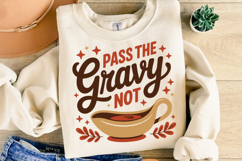 Pass the Gravy Not Svg | Thanksgiving Svg | Shirt Svg Product Image 1